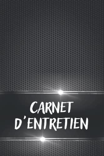 Carnet d'entretien: Carnet entretien voiture avec pages préfabriquées, Convient à tous les vehicules, Accessoire voiture, Entretien auto, carnet